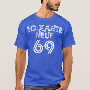 Camiseta Soixante Neuf/sesenta y nueve - 69 en francés