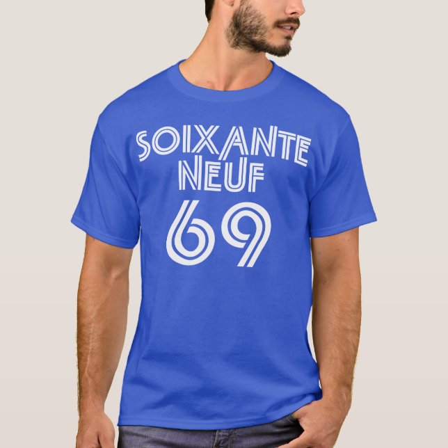 Camiseta Soixante Neuf/sesenta y nueve - 69 en francés (Anverso)