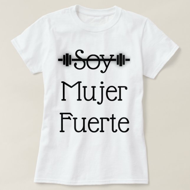 Camiseta Soja Mujer Fuerte (Diseño del anverso)