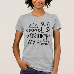 Camiseta Sol Arena Y Una Bebida En Mi Mano