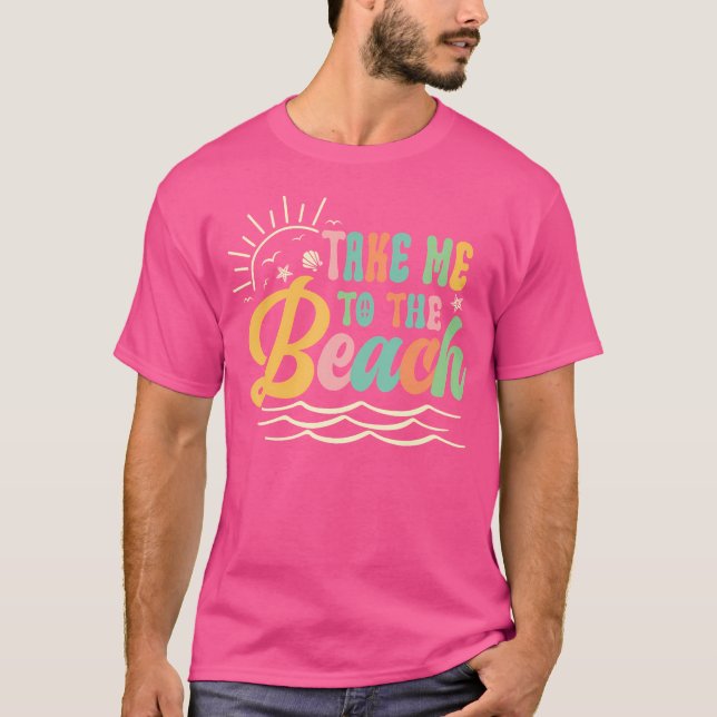 Camiseta Sol Mar Vacaciones De Verano Llévame A La Playa (Anverso)