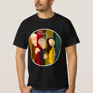 Camiseta Solamente asesinatos en el edificio
