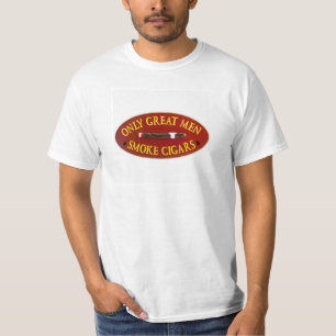 Camiseta Solamente grandes cigarros del humo de los hombres