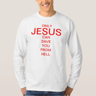 Camiseta Solamente Jesús puede ahorrarle de infierno