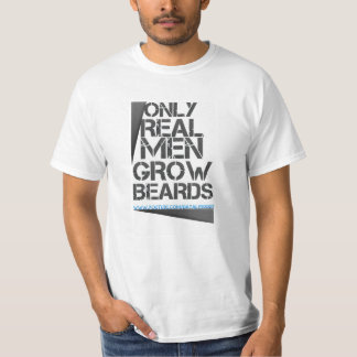 Camiseta Solamente los hombres reales crecen barbas