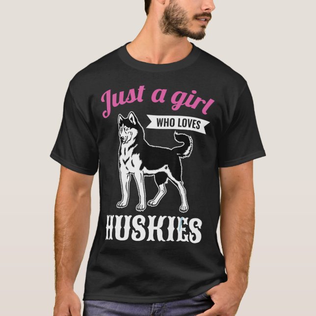 Camiseta Solamente un Chica ama a la mujer Huskies Chica Si (Anverso)