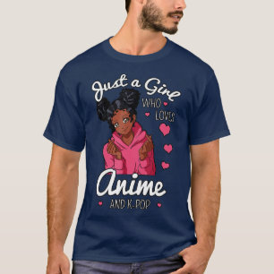Camiseta Solamente un Chica que ama a Anime y KPop los afro