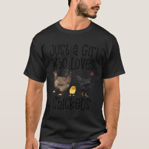 Camiseta Solamente Un Chica que ama a la granja de pollos R