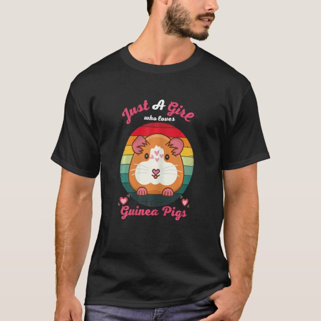 Camiseta Solamente un Chica que ama a los cerdos de Guinea  (Anverso)