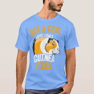 Camiseta Solamente un Chica que ama a los cerdos de Guinea8