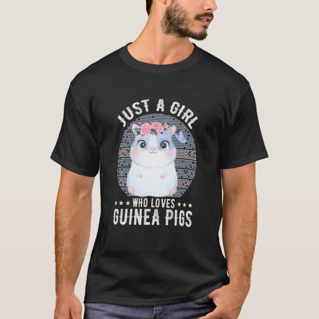 Camiseta Solamente un Chica que ama a los cerdos guineanos  (Anverso)