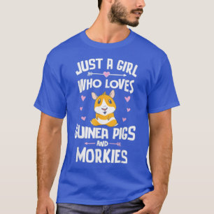 Camiseta Solamente Un Chica Que Ama A Los Cerdos Y Morkies