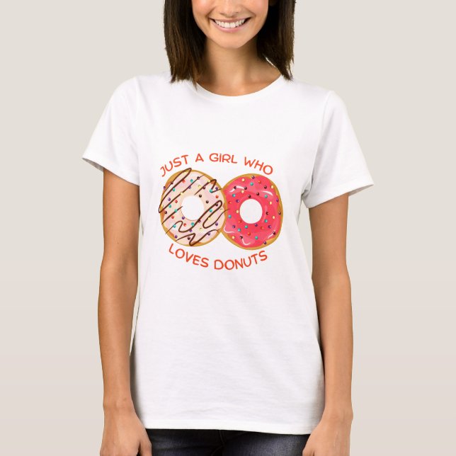 Camiseta Solamente un Chica que ama a los donuts, Día Nacio (Anverso)