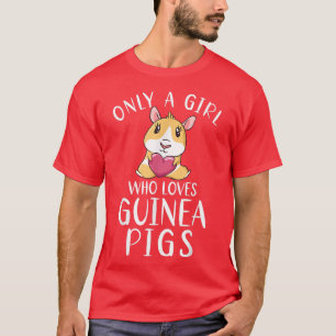 Camiseta Solamente un Chica que ama al dueño de los cerdos 