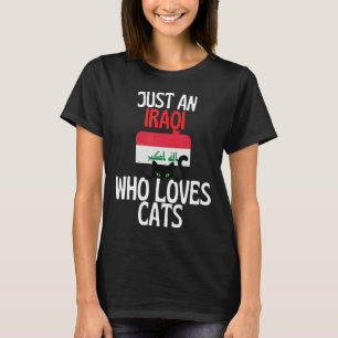 Camiseta Solamente un iraquí que ama los gatos por todo Ira