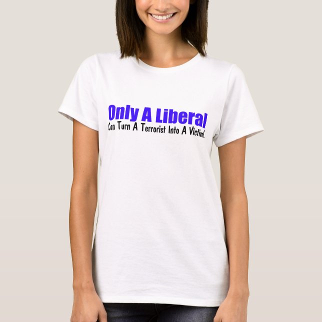 Camiseta Solamente un liberal (Anverso)