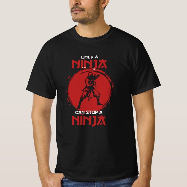 Camiseta Solamente un Ninja puede detener a un luchador Nin (Anverso)