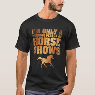 Camiseta Solamente Una Persona De La Mañana En El Caballo M