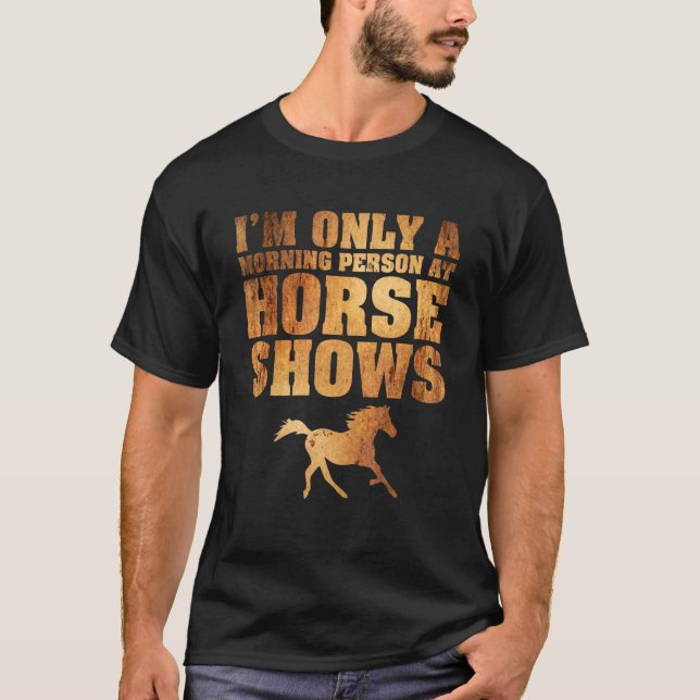 Camiseta Solamente Una Persona De La Mañana En El Caballo M (Anverso)