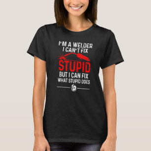 Camiseta Soldadura de soldador de Fabricator Trabajador no
