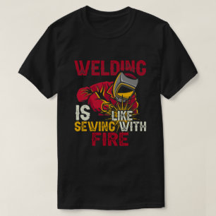 Camiseta Soldadura es como coser con fuego