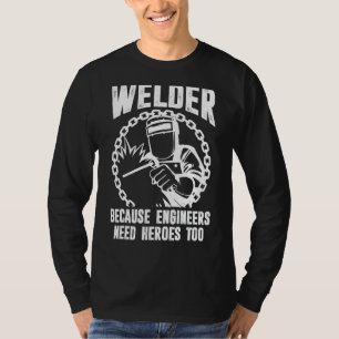 Camiseta Soldadura para hombres porque los ingenieros la ne