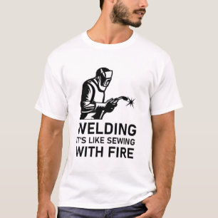 Camiseta Soldar es como coser con fuego - Welder Gift