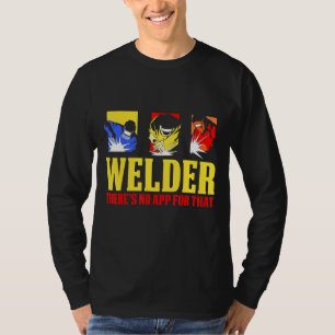 Camiseta Soldar No Hay Aplicación Para Ese Soldador De Trab