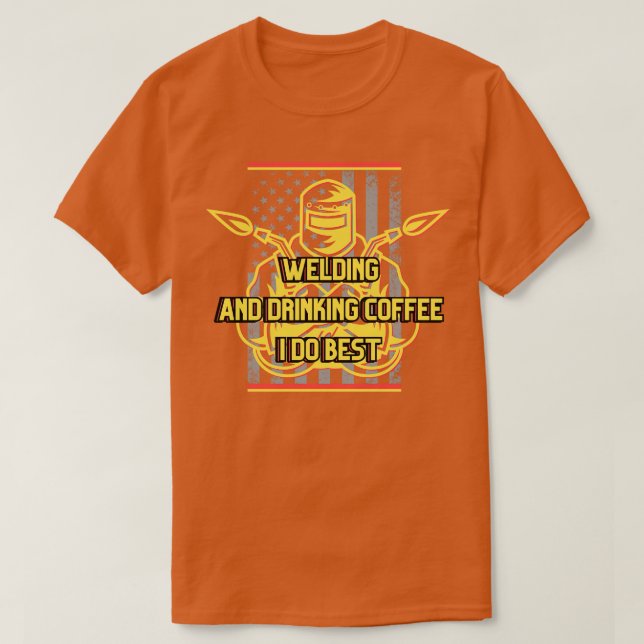 Camiseta Soldar y beber café lo hago mejor 1 (Diseño del anverso)