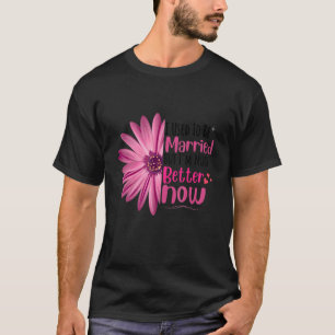 Camiseta Solía casarme, pero ahora soy mucho mejor Divo
