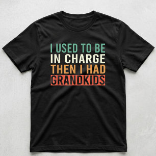 Camiseta Solía Estar a Cargo Entonces Tení Nietos