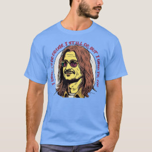 Camiseta Solía hacer drogas que todavía hago pero yo tambié