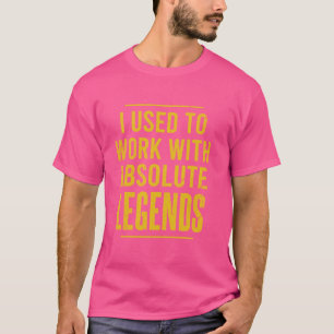 Camiseta Solía Trabajar Con Leyendas Absolutas Alquiler De 