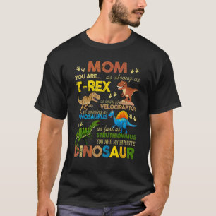 Camiseta Sólida Madre Inteligente Eres Mi Moth De Dinosauri