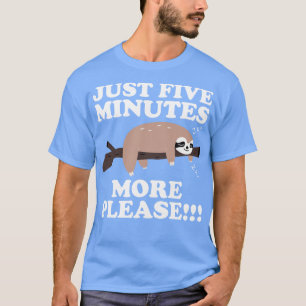 Camiseta Solo 5 minutos más, por favor, Sloth Gift