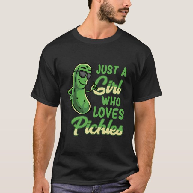 Camiseta Sólo A Quien Le Encanta Las Pickles Pickle (Anverso)