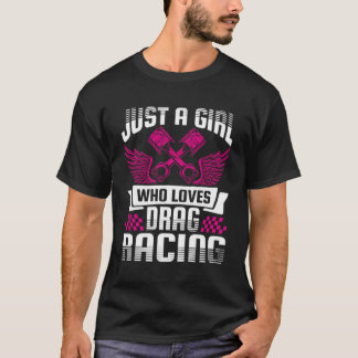 Camiseta Sólo A Quien Le Gusta Arrastrar Carreras Arrastrar