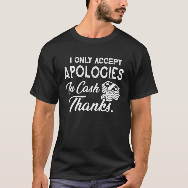 Camiseta Solo acepto disculpas en Cash Man Woman (Anverso)