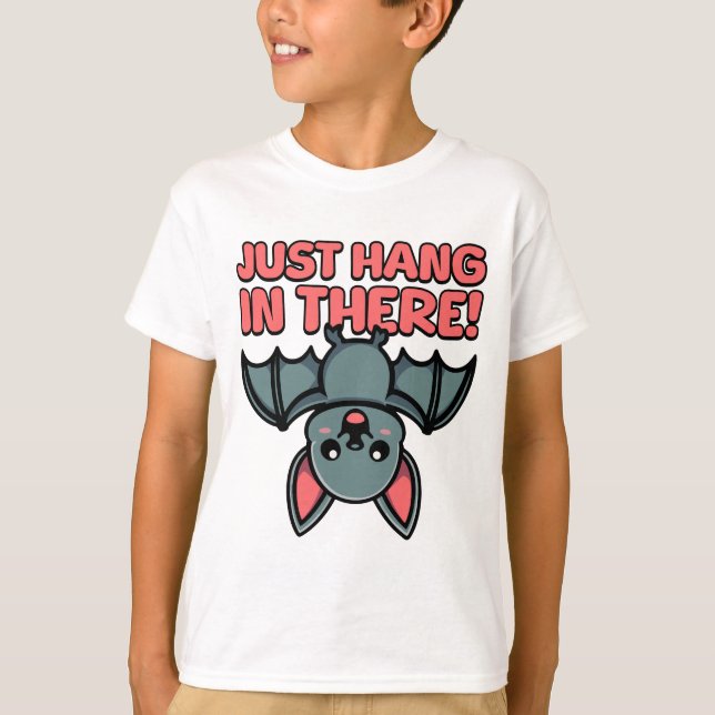 Camiseta ¡Sólo Aguanta Ahí! Personalizado Cute Bat Pun (Anverso)