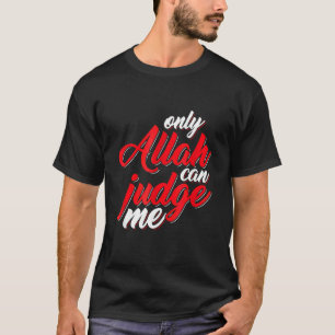 Camiseta Solo Alá musulmana puede juzgarme a los reli islám