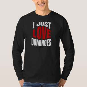 Camiseta Solo amo a los dominoes