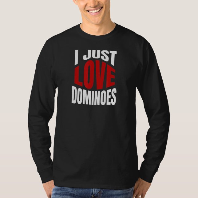 Camiseta Solo amo a los dominoes (Anverso)