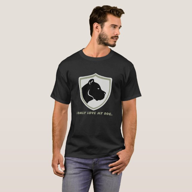 Camiseta solo amo a mi perro (Anverso completo)