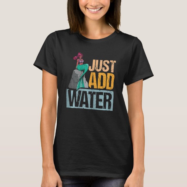 Camiseta Sólo Añade Sirena De Agua Y Sirena (Anverso)