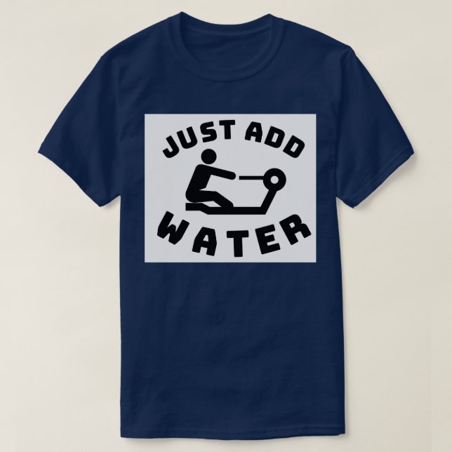 Camiseta Sólo añadir raya de agua (Diseño del anverso)