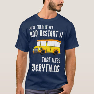 Camiseta Solo Apagarlo Y Reiniciarlo Que Arregle Todo El Mu