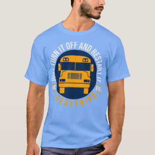 Camiseta Solo Apague Y Reinicie El Controlador De Bus It 2
