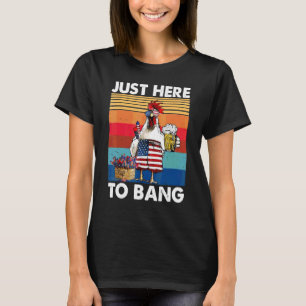 Camiseta Solo Aquí Para Golpear Pollo Cerveza Fuegos Artifi