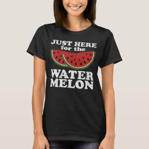 Camiseta Sólo Aquí Por La Sandía  Sandías De Verano C