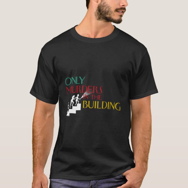 Camiseta Sólo Asesinatos En Las Escaleras Del Edificio (Anverso)